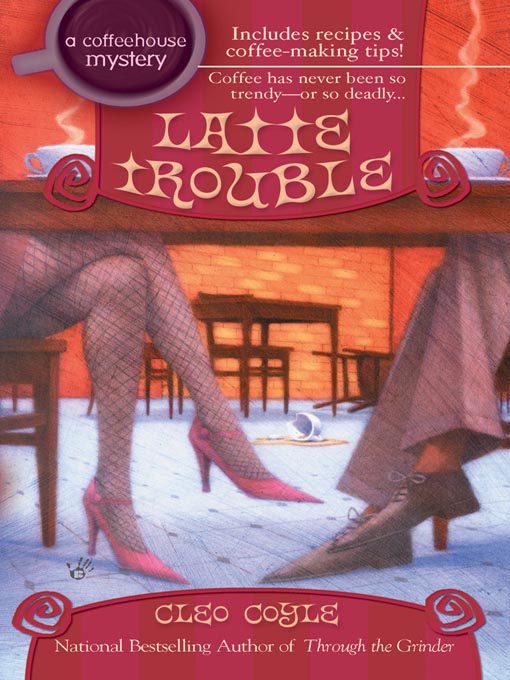Title details for Latte Trouble by Cleo Coyle - Wait list